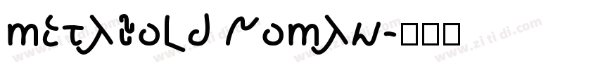 metabold roman字体转换